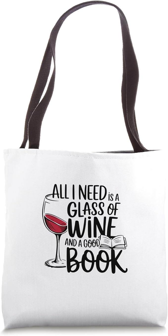 All I Need: Wine & a Good Book Vector Design Tote Bag
