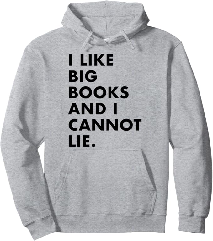 I like big books and I cannot lie Pullover Hoodie